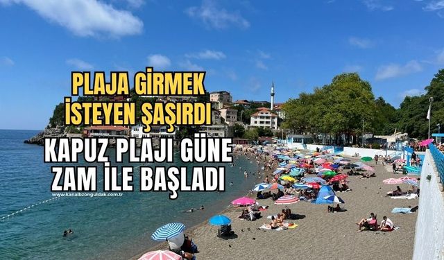 Kapuz Plajı güne yüzde 300 zam ile başladı