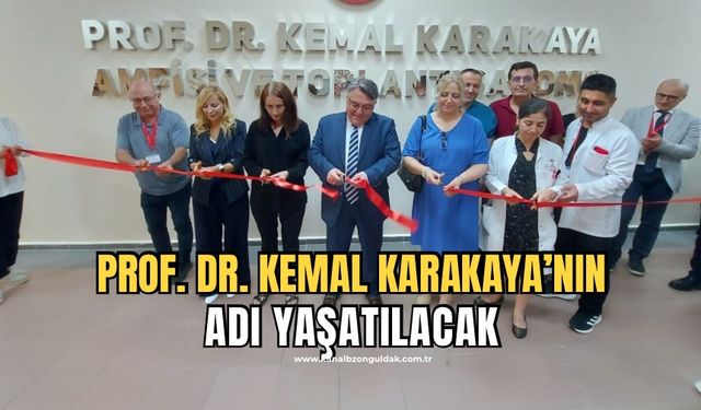 Prof. Dr. Kemal Karakaya Anısına Amfi ve Toplantı Salonu Açıldı