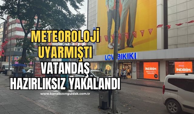 Sağanak yağış vatandaşları hazırlıksız yakaladı