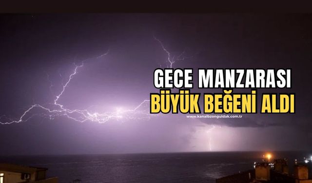 Şimşekler geceyi aydınlattı