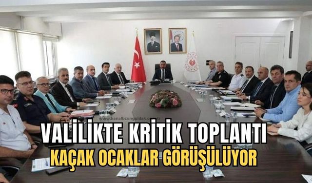 Valilikte kritik toplantı: Kaçak ocak ölümleri masaya yatırıldı!