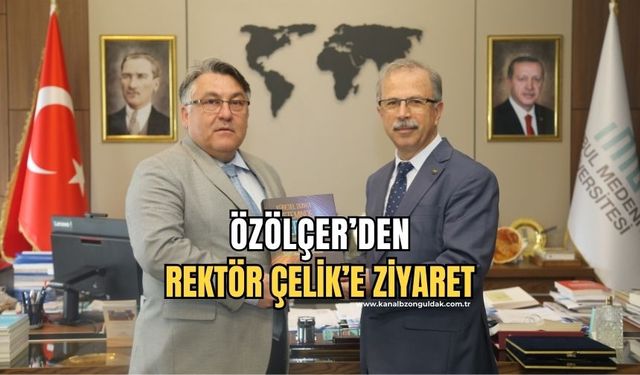 Rektör Özölçer’den Rektör Çelik’e Ziyaret