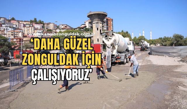 Zonguldak Belediyesi çalışmalarına devam ediyor