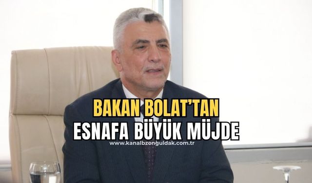 Bakan Bolat'tan Zonguldak, Bartın ve Karabük esnafına 50 milyon liralık finansman desteği müjdesi