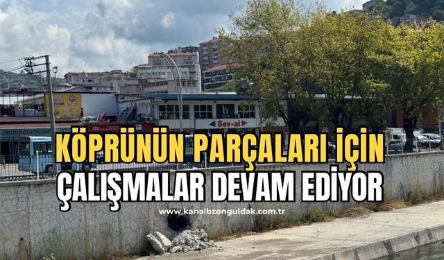 Köprüde kalan parçalar için çalışmalar devam ediyor