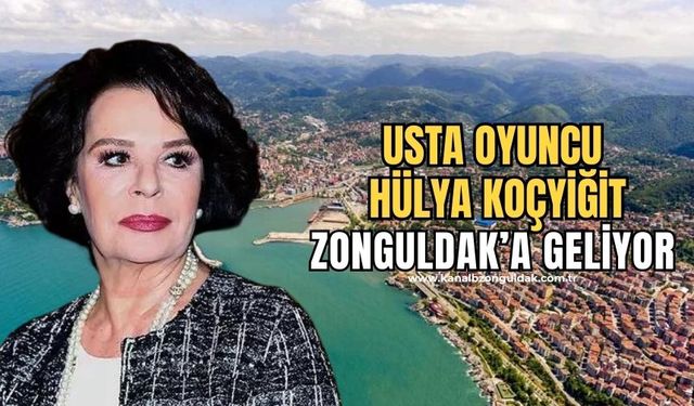 Yeşilçam efsanesi Hülya Koçyiğit Zonguldak'a geliyor