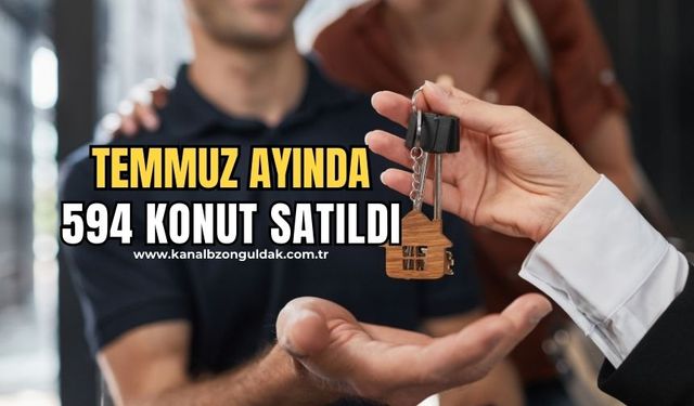 Zonguldak’ta 2024 yılı Temmuz ayında 594 konut satıldı