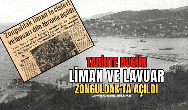 Tarihte Bugün: 6 Ağustos 1957 Liman ve Lavuar alanı açıldı