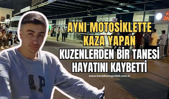 Feci Kazada: Tunahan Ayvacık hayatını kaybetti kuzeni ise ağır yaralandı!