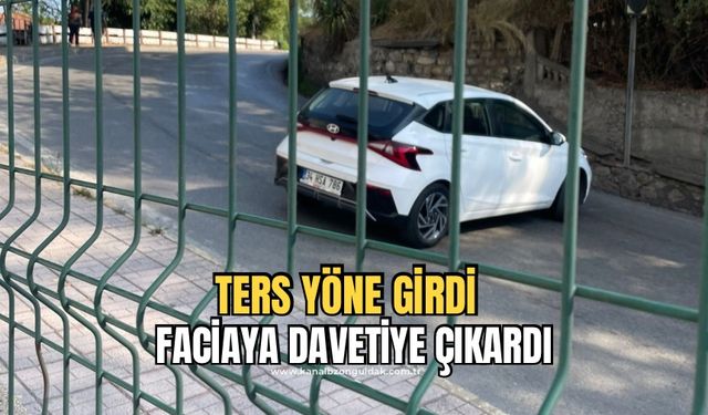 Ters yöne giren otomobil faciaya davetiye çıkardı