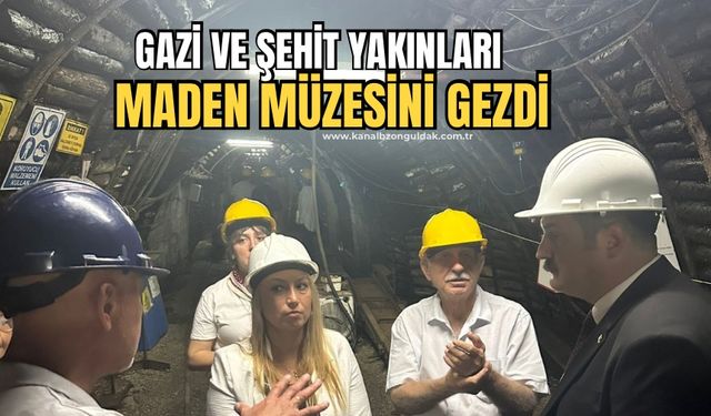 Gazi ve Şehit yakınları maden müzesini gezdi