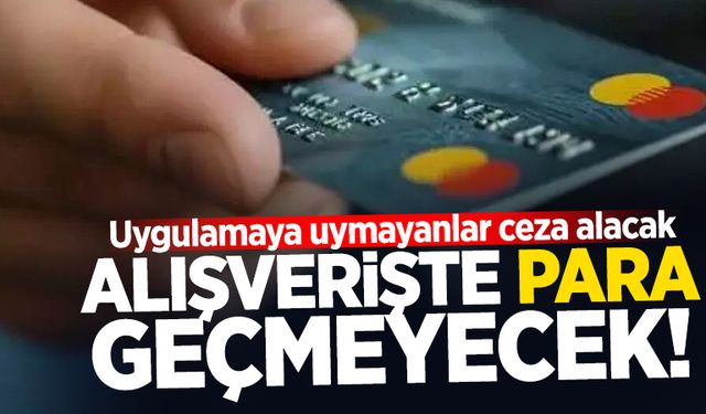 Alışveriş yaparken 7 bin lirayı aşanlar dikkat! Uygulamaya uymayanlar ceza alacak