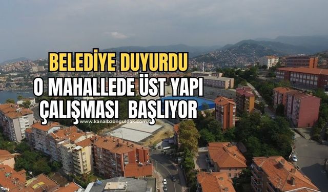 Belediye duyurdu! 4-8 Eylül'de üst yapı çalışması başlayacak