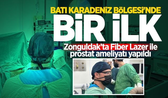 Batı Karadeniz Bölgesi'nde bir ilk: Zonguldak’ta Fiber Lazer ile prostat ameliyatı yapıldı