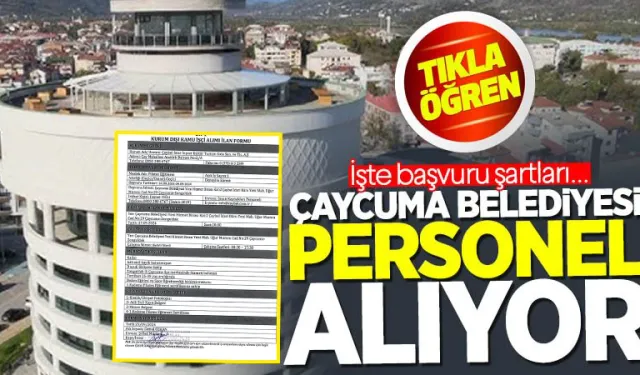 Çaycuma Belediyesi personel alacak! İşte şartlar...