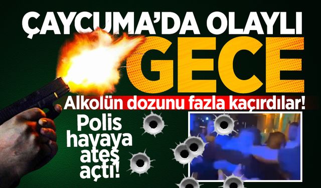 Çaycuma’da olaylı gece: Alkolün dozunu fazla kaçırdılar! Polis ateş açtı