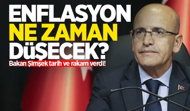 Enflasyon ne zaman düşecek? Bakan Şimşek tarih ve rakam verdi!