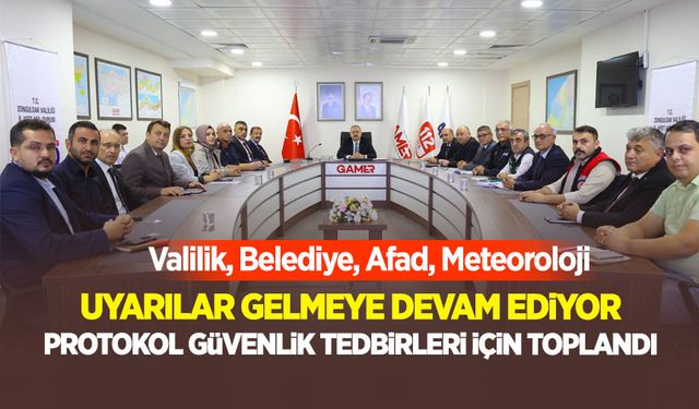 Uyarılar ard arda geliyor! Protokol toplandı