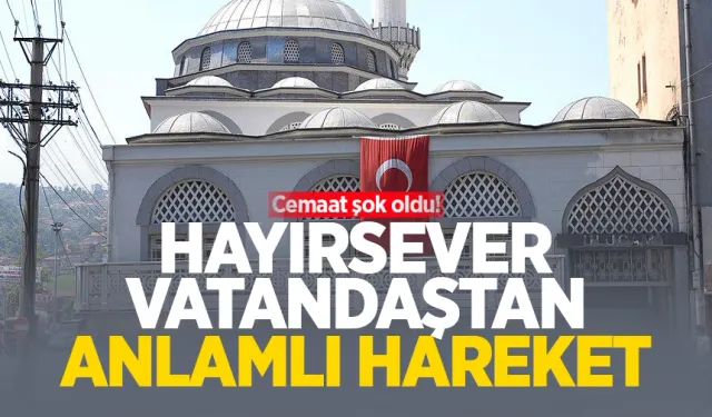 Hayırsever vatandaşın yaptığı cemaati şok etti