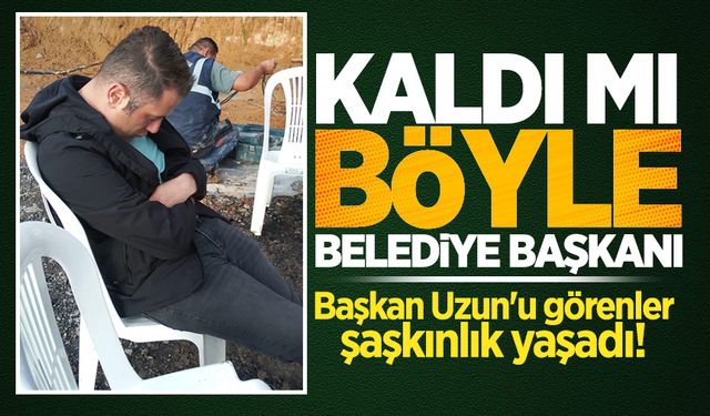 Kaldı mı böyle belediye başkanı: Başkan Uzun'u görenler şaşkınlık yaşadı!