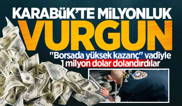 Karabük'te milyonluk vurgun: 10 ay teknik takip ile böyle yakalandılar!