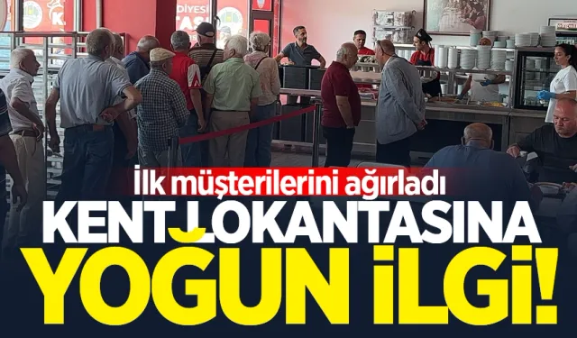 Kent Lokantasına yoğun ilgi! İlk müşterilerini ağırladı