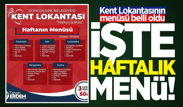 Kent Lokantasının menüsü belli oldu! İşte haftalık menü...