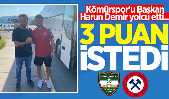 Kömürspor'u Başkan Harun Demir yolcu etti... 3 puan istedi!