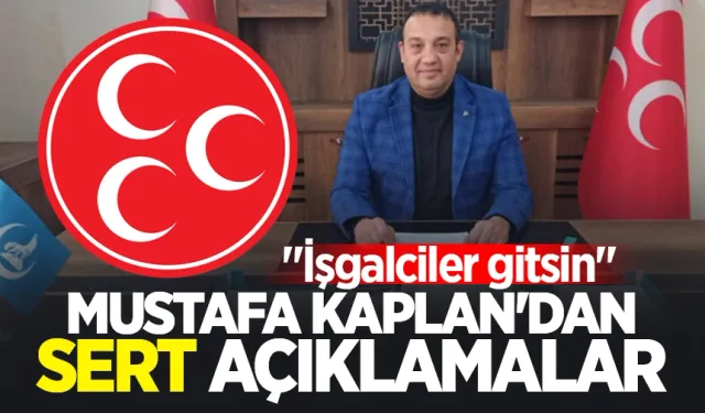 Mustafa Kaplan'dan sert açıklamalar: "İşgalciler gitsin"