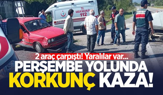 Perşembe yolunda korkunç kaza: Yaralılar var!