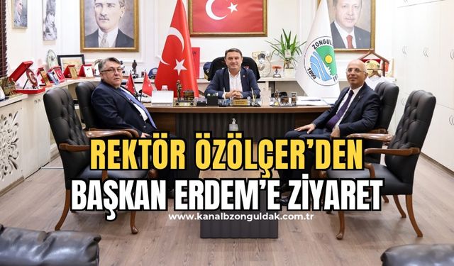 Rektör Özölçer’den Başkan Erdem’e Ziyaret