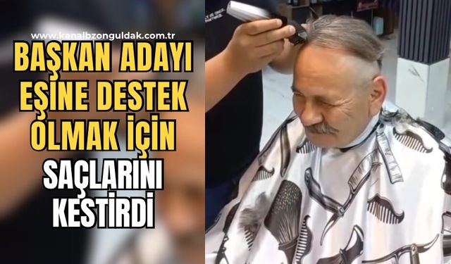 Başkan adayı, eşine destek olmak için saçlarını kestirdi