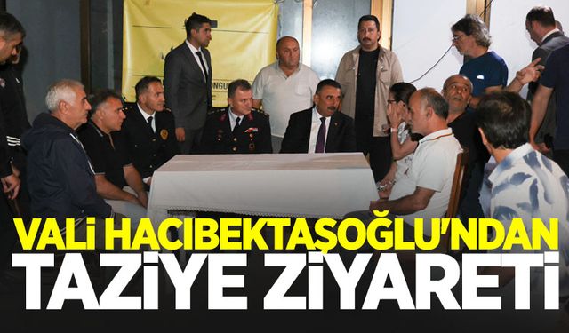 Vali Hacıbektaşoğlu'ndan taziye ziyareti