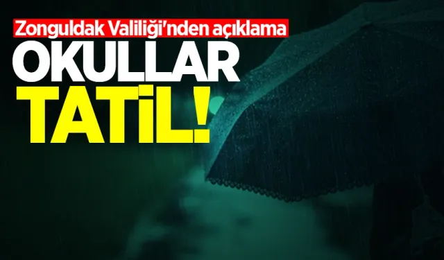 Zonguldak Valiliği'nden son dakika açıklaması: Okullar tatil edildi!