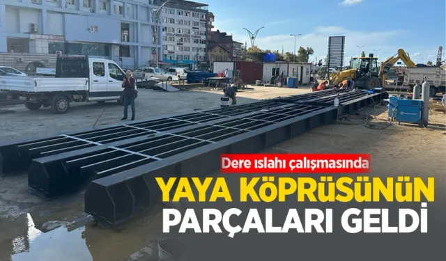 Acılık yaya köprüsünün parçaları geldi