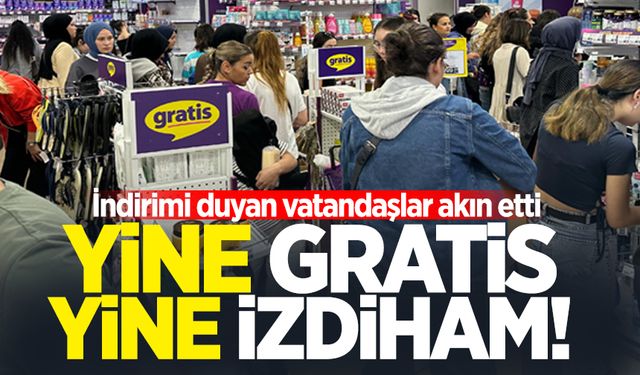 Yine Gratis yine izdiham! İndirimi duyan vatandaşlar akın etti