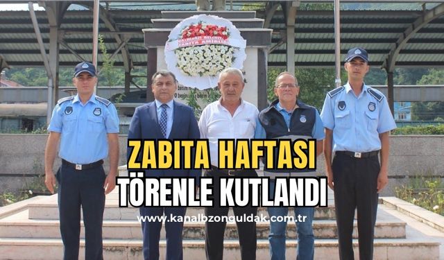 Zabıta Haftası dolayısıyla çelenk koyma töreni düzenlendi