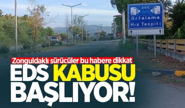 Zonguldaklı sürücüler dikkat: EDS kabusu başlıyor!