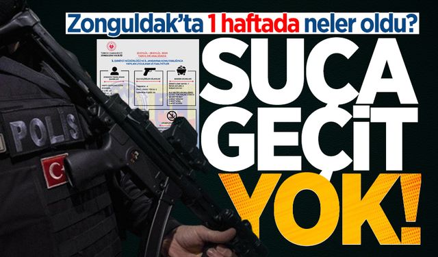 Zonguldak'ta 1 haftada neler oldu? Valilik tek tek sıraladı…