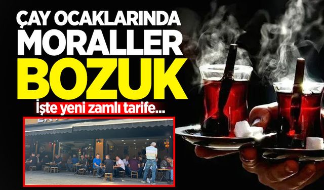 Zonguldak'ta çay ocaklarında moraller bozuk! İşte yeni zamlı tarife...