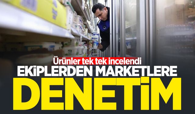 Zonguldak'ta ekiplerden marketlere denetim