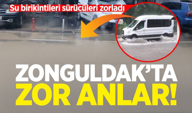 Zonguldak'ta yoğun yağış sonrası su birikintileri sürücüleri zorladı