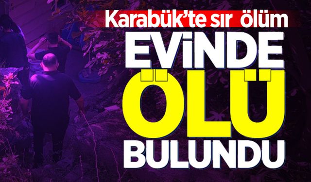 4 gündür haber alınamayan yaşlı adam evinde ölü bulundu