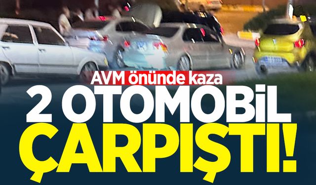 AVM önünde kaza: 2 otomobil çarpıştı!