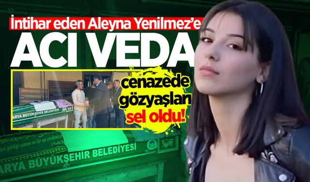 BEÜN öğrencisi Aleyna Yenilmez'e acı veda: Gözyaşları sel oldu!