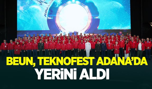 BEUN, TEKNOFEST 2024 Adana’da Yerini Aldı