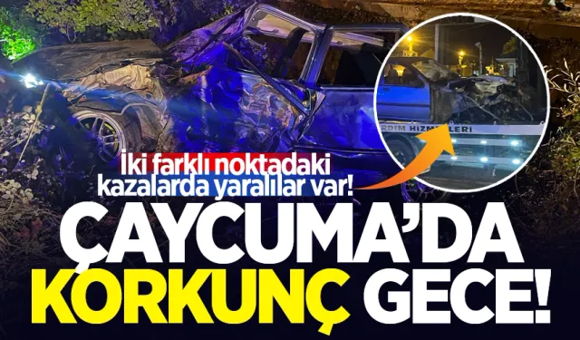 Çaycuma'da korkunç gece: Peş peşe gelen kazalarda yaralılar var!