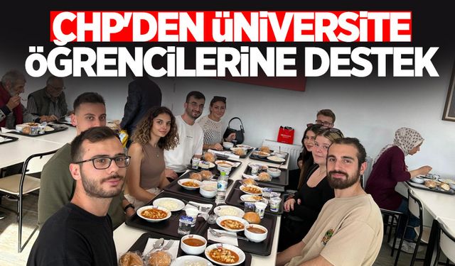 CHP'den üniversite öğrencilerine destek