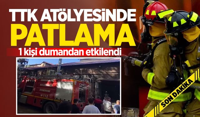 TTK Atölyesinde patlama: 1 kişi dumandan etkilendi!