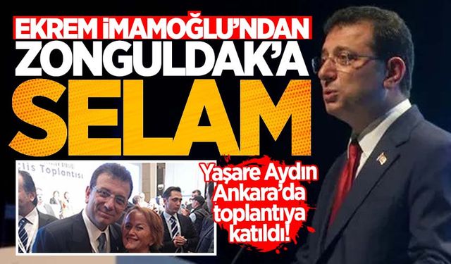 Ekrem İmamoğlu Zonguldak'a selam gönderdi!